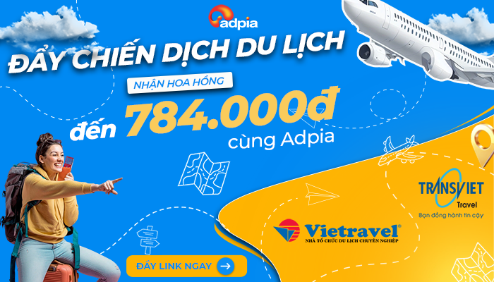 Cơ hội kiếm thu nhập hấp dẫn từ ngành du lịch – Hoa hồng lên đến 784.000đ tại Adpia!